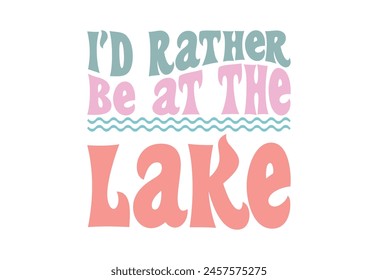 SUmmer Lake, Lake Life, Vacation, Lake Quote