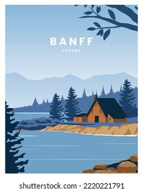 Summer landscape in banff canada with cabin, lake and forest in the background. vector illustration with flat design suitable for poster, card, postcard, art, print.