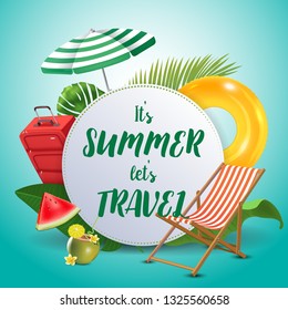 It's summer let's travel. Inspirational quote motivational background. Summer design layout for advertising and social media. Realistic tropical beach design elements.