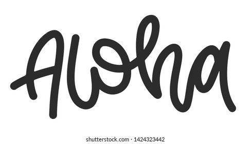 Summer lettering composition. Vector illustration with isolated hand drawn phrase on white background. Can be used as a print on t-shirts and bags, banner or poster. Aloha.