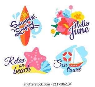 Summer lettering. Holiday concept, surfing board with water waves, Hello June with beautiful flowers. Relax on beach label with starfish and shell. Sea travel badge with sail boat and ring vector set