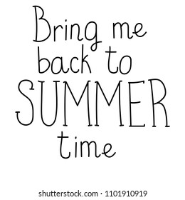 Summer Lettering, logos, with vector flat handdrawn cartoon style illustrations. Bring me back to summer time