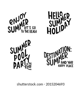 Summer lettering motivation quote. Vector stock isolated on white background for travel agency, restaurant, beach bar. EPS10