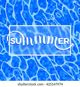 Summer Lettering on Azure Shining Water Surface Background. Vector Sea Ripple. Abstract Blue Waves Texture. 