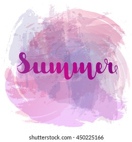 Summer lettering on background imitation watercolor spot purple color. Vector illustration. EPS10.