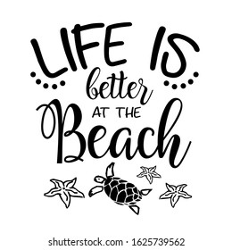 Summer Life Is Better At The Beach
