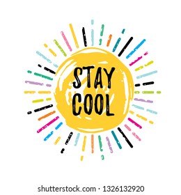 Summer logo with doodle hand drawn sun background. Stay cool slogan on trendy sign with sunny rainbow rays for t-shirt print, sticker, poster design. Vector illustration isolated on white background.