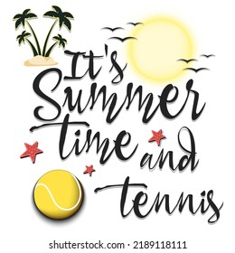 Summer logo. It is summer time and tennis. Pattern for design poster, logo, emblem, banner. Vector illustration on isolated background