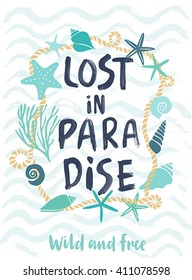 Summer LOst in Paradise hand drawn calligraphyc card. Vector illustration.