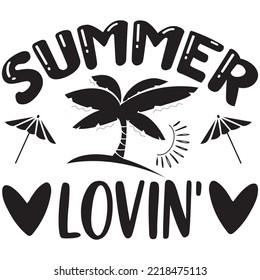 Summer Lovin' T-shirt Design Vector File.