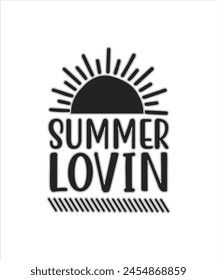 Summer lovin Summer for typography tshrit Design Print Ready Eps cut file Download.eps
 svg