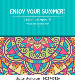 Summer mandala design. Ethnic background.
