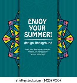 Summer mandala design. Ethnic background.