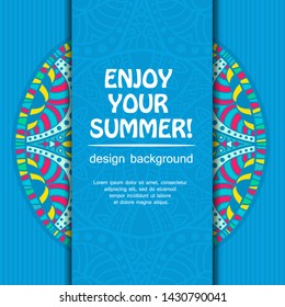 Summer mandala design. Ethnic background.