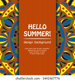 Summer mandala design. Ethnic background.