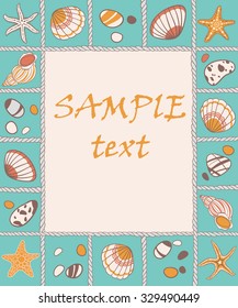 Summer marine frame with rope, seashells, starfish and sea stones, vector illustration