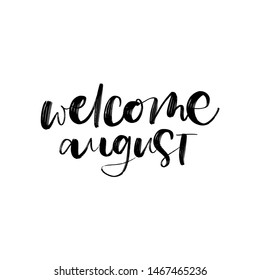 SUMMER MONTH VECTOR HAND LETTERING. WELCOME AUGUST. AUGUST MONTH