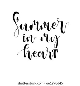 Summer in my heart postcard. Ink illustration. Modern brush calligraphy. Isolated on white background.