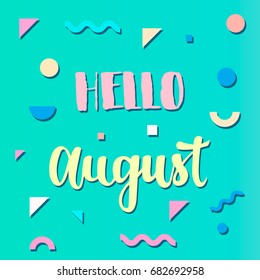 Summer neon memphis 80x background with Hello August lettering. Minimal printable journaling card, creative card, art print, minimal label design for banner, poster, flyer.