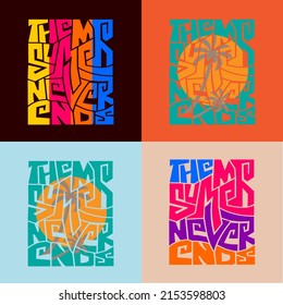 the Summer never ends text Vector design