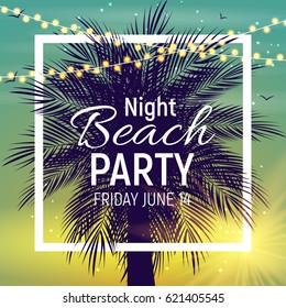 Summer Night Beach Party Poster. Tropical Natural Background  with Palm. Vector Illustration EPS10
