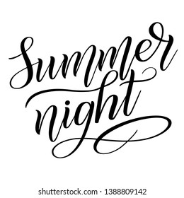 Summer night. Black isolated cursive. Calligraphic style. Hand writing script. Brush pen lettering. Handwritten phrase. Vector design element.