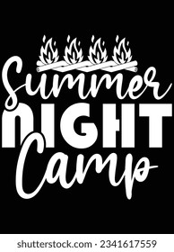 Summer night camp vector art design, eps file. design file for t-shirt. SVG, EPS cuttable design file