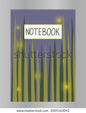 Summer night theme cover in modern trendy vector flat style. Hand drawn notepad template with grass and fireflies. Design concept for workbook, school book, title sheet, notebook, notepad, scratchpad.