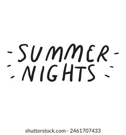 Summer nights. Summer phrase. Black color. Illustration on white background.