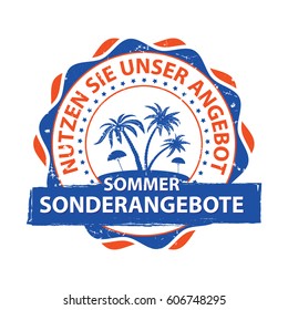 Summer offer. Take advantage of our discounts / offer (German:  Sommer sonderangebote. Nutzen sie unser angebot - summer label / sticker for tourism industry /  travel agencies. Print colors used