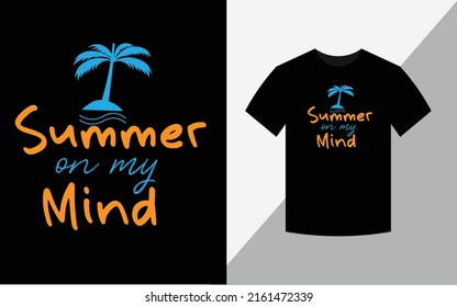 Summer on my mind  Svg Vector T Shirt Printable Design For Summer Lover