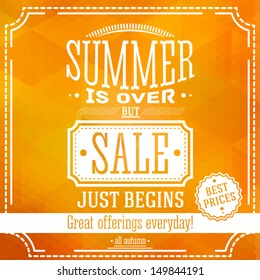 Summer is over but sale just begin banner. For this fall sales offerings. Based on a triangle and hexagon pattern. Vector