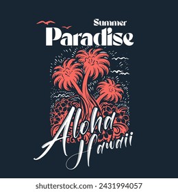 Summer paradise aloha Hawaii vector illustration design for fashion graphics and t shirt prints.