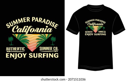 Summer Paradise California Authentic Summer co. Enjoy surfing-shirt Design, Surf Paradise, Break The Waves, Sea Beach, Summer, T-shirt, Typography T-shirt Design, Vector Illustration
