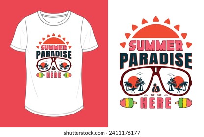 Summer paradise is here. Summer t shirt design