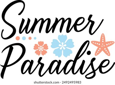 Summer Paradise Summertime Typography Design