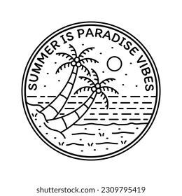 Summer is paradise vibes mono line vector t-shirt, badge, sticker illustration 