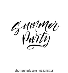 Summer party card. Ink illustration. Modern brush calligraphy. Isolated on white background.