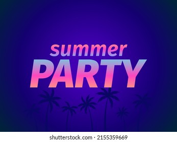 Summer party. Gradient text with palm trees. Design template with tropical palm trees for banners, invitations and promotional items. Beach party flyer. Vector illustration