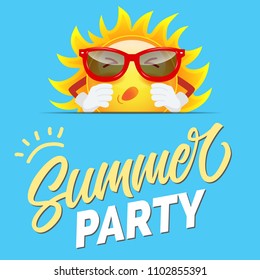 Summer party greeting design with cartoon sun in sunglasses on sly blue background. Calligraphic text can be used for cards, invitations, banners, posters.