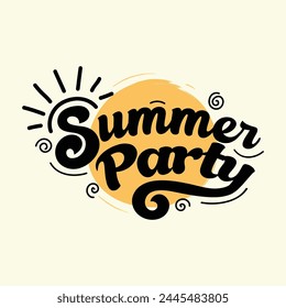 Summer Party Handwritten lettering design. Summer Retro style hand lettering with vector sun illustration. Summer label, logo, hand drawn tag for summer holiday, travel, beach vacation.