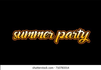 summer party handwritten text on a black background