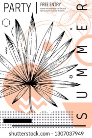 Summer party poster in geometric memphis style. Cool trend flyer with type quote. Tropical element for travel banner, music cover, fashion print. Jungle palm leaf vector illustration, white background