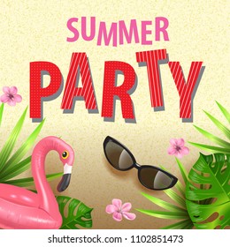 Summer party stylish leaflet design with tropical leaves, oink flowers, sunglasses and flamingo swim tube. Text can be used for invitation, flyer, banners, posters.