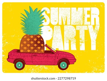 Summer Party typographic grunge vintage poster design with cabriolet and pineapple. Retro vector illustration.