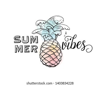 Summer pineapple with sea water waves and text lettering sign Summer Vibes, vector background. Tropical vacation concept design in hand drawn style with color emphasis. Summertime print illustration.