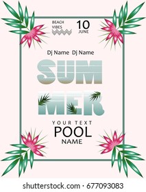 Summer Pool party poster. Summer music Poster template with tropical palm leaves and flowers.Beach vibes banner.Vector illustration.