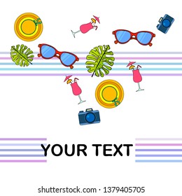 Summer postcard design. Sunglasses, camera, cocktail, leaf of a tropical plant, hat. Vector background