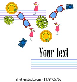 Summer postcard design. Sunglasses, camera, cocktail, leaf of a tropical plant, hat. Vector background