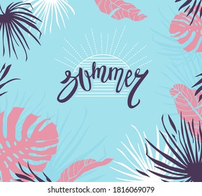 Summer postcard. Tropical plants in an exotic country. Summer lettering. It is written by hand. Go on vacation to warmer countries.
